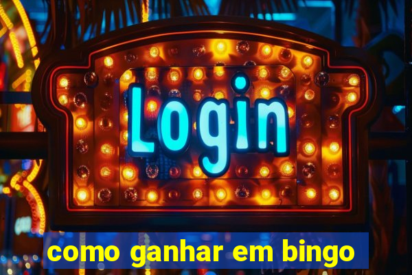 como ganhar em bingo